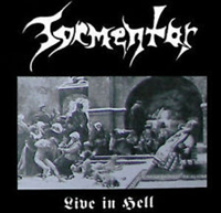 Tormentor - Live in hell