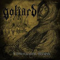 Goliard - Iconoclastic Hymns