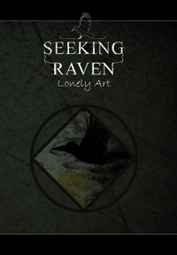Seeking Raven - Lonely Art