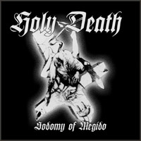 Holy Death - Sodomy of Megido