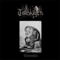 Trollskogen - Einsamkeit